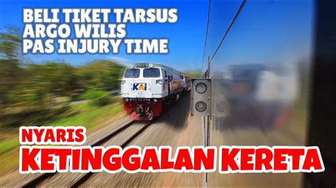 Cara Membeli Tiket Argo Wilis Priority