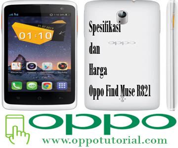 Fitur-Fitur HP Oppo R821