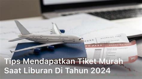 Tips Mendapatkan Tiketmu