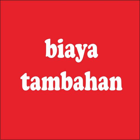 Biaya Tambahan