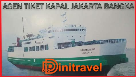 Harga Tiket Kapal Laut Pangkal Balam ke Jakarta
