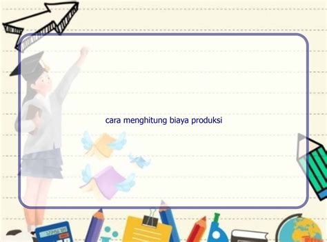 Tips untuk Menghitung Biaya Kita