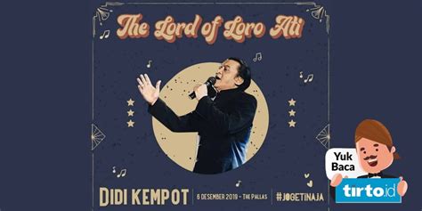 Bagaimana Cara Mendapatkan Harga Tiket Konser Didi Kempot Terbaik?