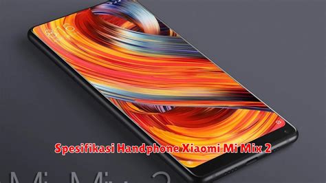 Spesifikasi HP Xiaomi Mi Mix Flex