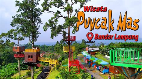 Tips dan Trik Wisata ke Puncak Mas Lampung
