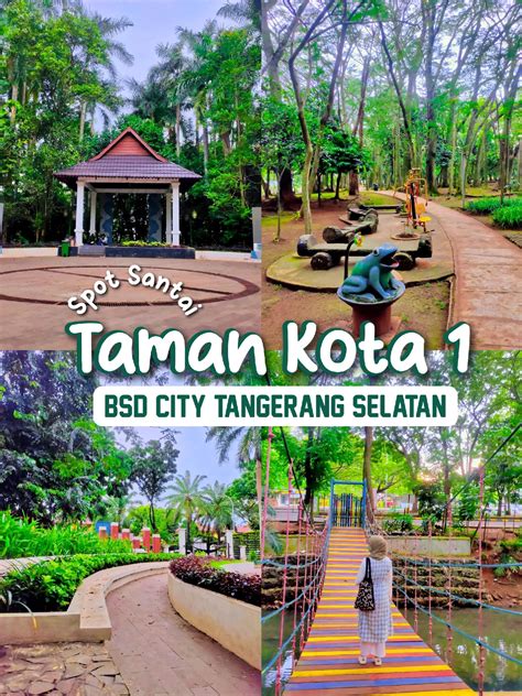Fasilitas dan Atraksi di Taman Kota 1 BSD