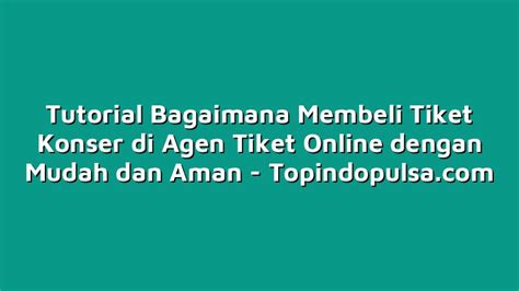 Bagaimana Membeli Tiket?