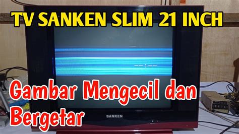 Tips Memilih TV SanKen 21 Inch