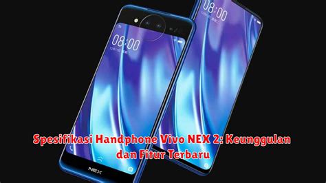 Fitur Vivo Nex A