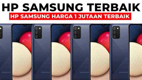 Spesifikasi HP Samsung Harga 1-5 Jutaan 4G
