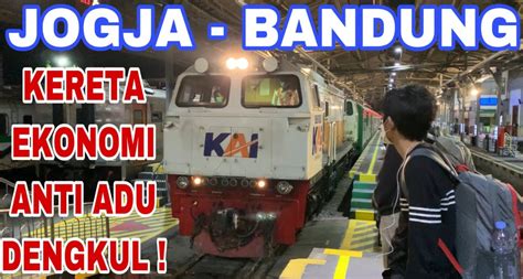 Tips Mencari Harga Tiket Kereta Api Jogja Bandung