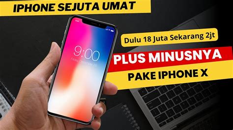 Kelebihan dan Kekurangan iPhone X