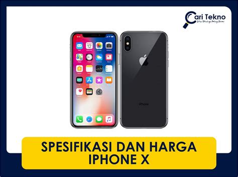 Bagaimana Cara Mendapatkan Harga iPhone X di Malaysia yang Sesuai dengan Kebutuhan Anda?
