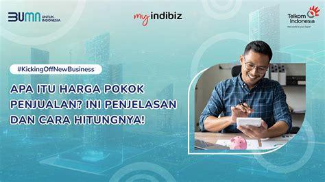 Apa Itu Harga Pokok Penjualan?