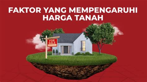 Faktor-Faktor yang Mempengaruhi Harga Tanah dari Kelurahan