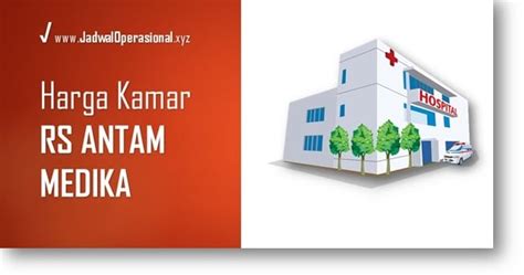 Harga Kamar RS Antam Medika