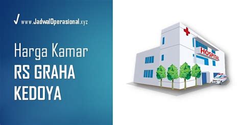 Harga Kamar RS Graha Kedoya
