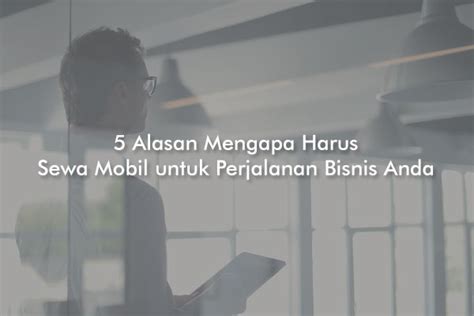 Mengapa Harus Sewa Mobil Box?